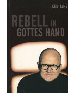 Rebell in Gottes Hand  /Occasion)