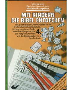 Mit Kindern die Bibel entdecken 4  (Occasion)
