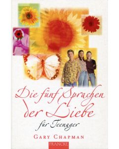 Die fünf Sprachen der Liebe für Teenager (Occasion)