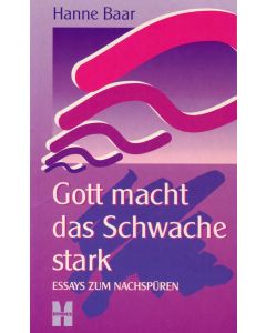 Gott macht das Schwache stark (Occasion)