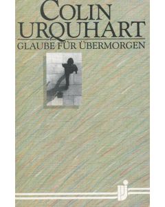 Glaube für übermorgen (Occasion)