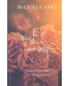 Weil ER dich liebt  (Occasion)