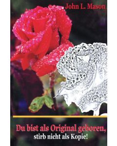 Du bist als Original geboren, stirb nicht als Kopie! (Occasion)