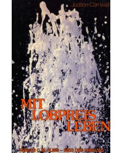 Mit Lobpreis leben (Occasion)