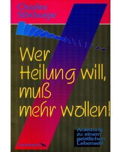 Wer Heilung will, muss mehr wollen (Occasion)