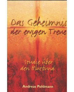 Das Geheimnis der ewigen Treue  (Occasion)