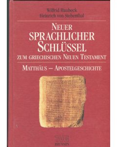 Neuer sprachlicher Schlüssel zum Griechischen NT  (Occasion)