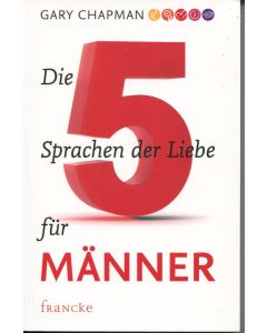 Dioe fünf Sprachen der Liebe für Männer (Occasion)