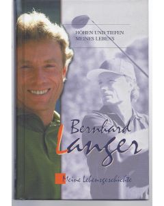 Bernhard Langer - Meine Lebensgeschichte (Occasion)