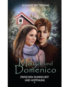 Maya und Domenico - Zwischen Dunkelheit und Hoffnung (Occasion)