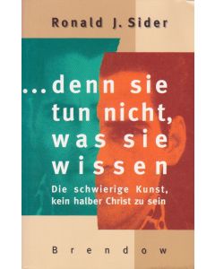 ... denn sie tun nicht, was sie wissen (Occasion)