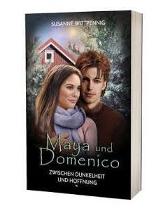 Maya und Domenico - Zwischen Dunkelheit und Hoffnung
